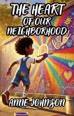 The Heart of Our Neighborhood (eBook, ePUB)