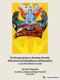 Tra liturgia gioiosa e dramma del male. Riflessione interdisciplinare sull'Apocalisse (eBook, ePUB)