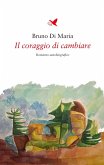 Il coraggio di cambiare (eBook, ePUB)