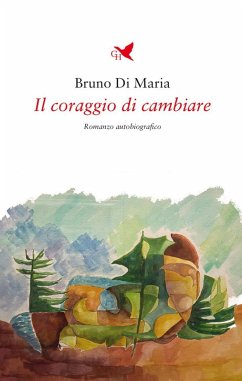 Il coraggio di cambiare (eBook, ePUB) Cover Il coraggio di cambiare (eBook, ePUB)