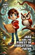 Jake and the Forest of Forgotten Paths... - Bild 1