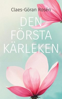 Den första kärleken (eBook, ePUB) Den första kärleken (eBook, ePUB)