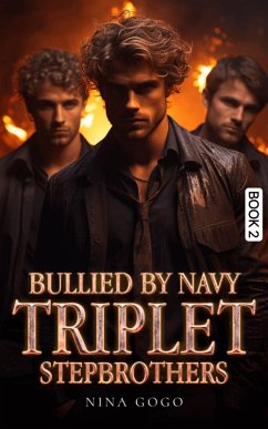 Cover Bullied by Navy Triplet Stepbrothers (eBook, ePUB)