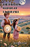 The Rhythm Keepers of Embervale (eBook, ePUB) The Rhythm Keepers of Embervale (eBook, ePUB)