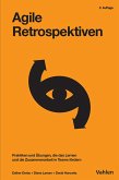 Agile Retrospektiven (eBook, ePUB) Agile Retrospektiven (eBook, ePUB)