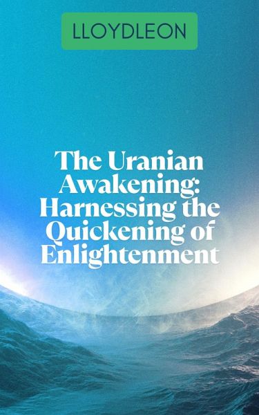 The Uranian Awakening (eBook, ePUB)