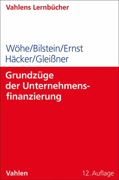 Grundzüge der Unternehmensfinanzierung (eBook, PDF) Grundzüge der Unternehmensfinanzierung (eBook, PDF)