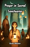 Prayer in Sacred Sanctuaries (eBook, ePUB)