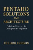 Pentaho Solutions and Architecture (eBook, ePUB)