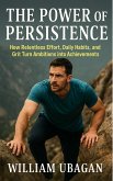 The Power of Persistence (eBook, ePUB) The Power of Persistence (eBook, ePUB)