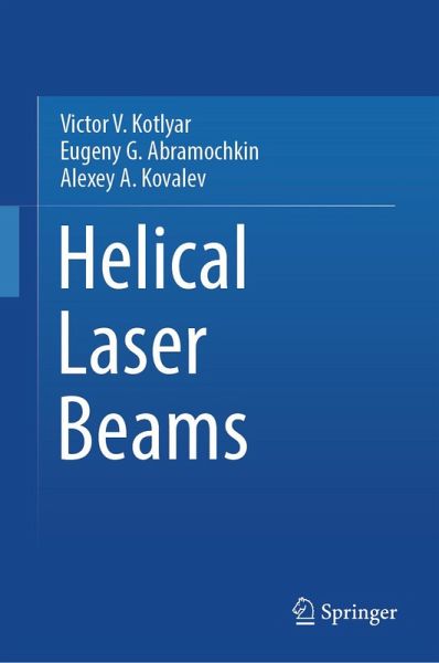Helical Laser Beams (eBook, PDF)