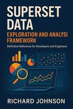 Superset Data Exploration and Analysis Framework (eBook, ePUB) - Johnson, Richard