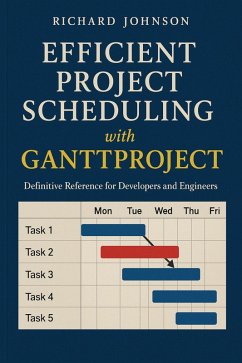 Efficient Project Scheduling with GanttProject (eBook, ePUB) - Johnson, Richard