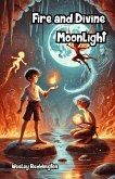 Fire and Divine Moonlight (eBook, ePUB)