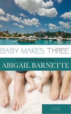 Cover Baby Makes Three (Ian's Story) (eBook, ePUB)