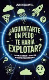 ¿Aguantarte un pedo te haría explotar? (eBook, ePUB) ¿Aguantarte un pedo te haría explotar? (eBook, ePUB)
