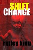 Shift Change (eBook, ePUB) Shift Change (eBook, ePUB)