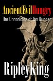 Ancient, Evil, Hungry -The Chronicles of Ian Duncan - Book Two (eBook, ePUB) Ancient, Evil, Hungry -The Chronicles of Ian Duncan - Book Two (eBook, ePUB)