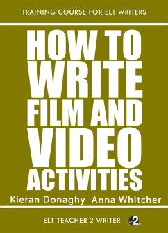 Cover How To Write Film And Video Activities (Training Course For ELT Writers, #12) (eBook, ePUB)