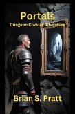 Portals: A Dungeon Crawler Adventure (Dungeon Crawlers, #2) (eBook, ePUB)