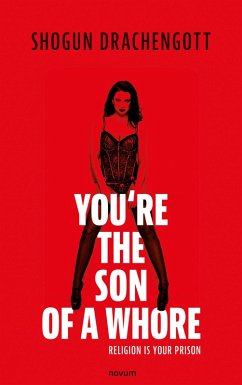 Cover You're the son of a whore (eBook, ePUB)
