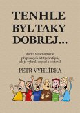 Tenhle byl taky dobrej... (eBook, ePUB) Tenhle byl taky dobrej... (eBook, ePUB)