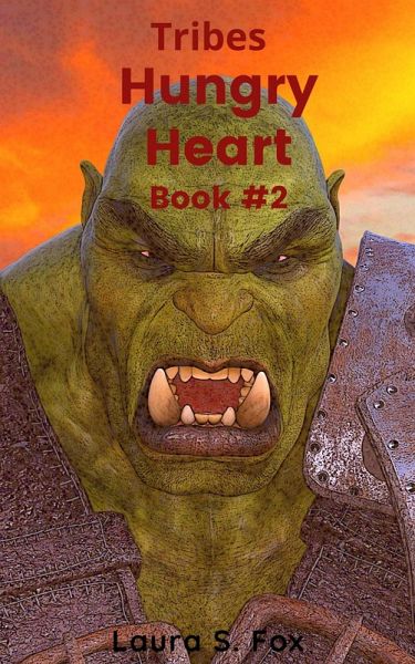 Tribes - Hungry Heart #2 (eBook, ePUB) Tribes - Hungry Heart #2 (eBook, ePUB)