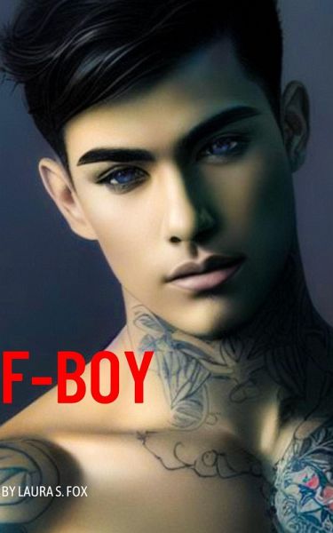 F-Boy (eBook, ePUB) F-Boy (eBook, ePUB)