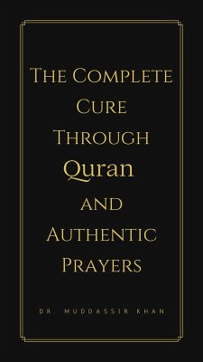 Cover The Complete Cure through Quran and Authentic Prayers (eBook, ePUB)