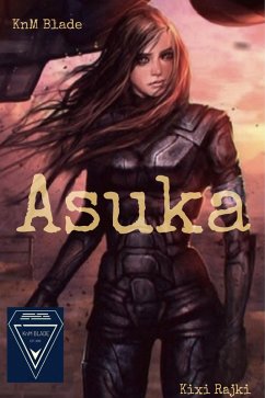 Asuka (KnM Blade, #9) (eBook, ePUB) Cover Asuka (KnM Blade, #9) (eBook, ePUB)