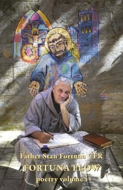 Fortuna Flow Poetry Volume I - Fortuna Cfr, Father Stan