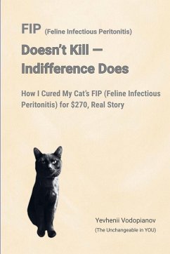 Cover FIP (Feline Infectious Peritonitis) Doesn't Kill - Indifference Does