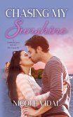 Chasing My Sunshine (A York Beach Novel - The Cappellis, #2) (eBook, ePUB) Chasing My Sunshine (A York Beach Novel - The Cappellis, #2) (eBook, ePUB)