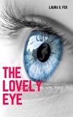 The Lovely Eye (eBook, ePUB)