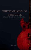 The Symphony of Struggle