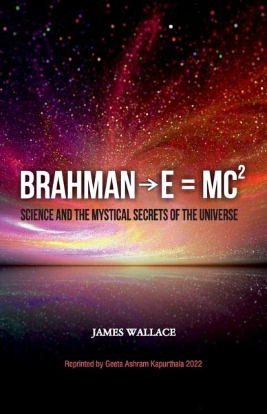 Brahman¿E = MC² (Science and the Mystical Secrets of the Universe) Brahman¿E = MC² (Science and the Mystical Secrets of the Universe)
