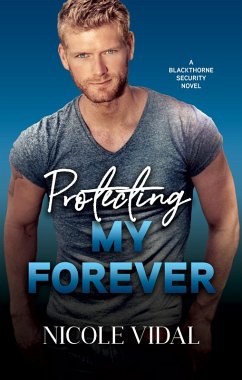 Cover Protecting My Forever (Blackthorne Security Novel, #2) (eBook, ePUB)