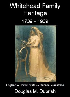 Whitehead Family Heritage (eBook, ePUB) - Dubrish, Douglas M.