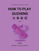 How To Play Guzheng - Vol.7
