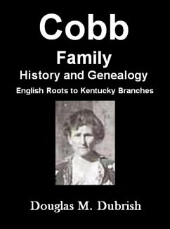 Cobb Family History and Genealogy (eBook, ePUB) - Dubrish, Douglas M.