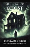 Our House Ghost (eBook, ePUB) Our House Ghost (eBook, ePUB)