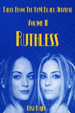 Cover Tales from the KnM Blade Universe: Volume II - Ruthless (eBook, ePUB)