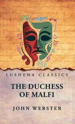 The Duchess of Malfi - John Webster
