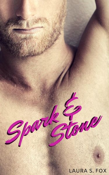 Spark & Stone (eBook, ePUB) Spark & Stone (eBook, ePUB)