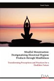 Mindful Menstruation Mindful Menstruation