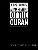 Steps towards Memorization of the Quran (eBook, ePUB) Steps towards Memorization of the Quran (eBook, ePUB)