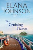 The Cruising Fiasco (Stranded in Getaway Bay, #3) (eBook, ePUB) The Cruising Fiasco (Stranded in Getaway Bay, #3) (eBook, ePUB)