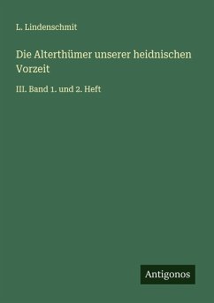 Cover Die Alterthümer unserer heidnischen Vorzeit