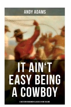 Cover It Ain't Easy Being A Cowboy - 5 Western Ranchmen Classics in One Volume