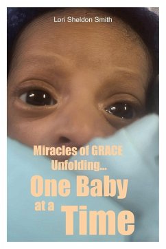 Cover Miracles of GRACE Unfolding... One Baby at a Time